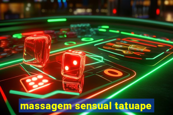 massagem sensual tatuape